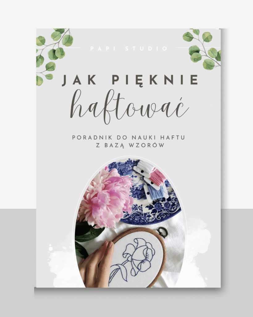 Jak pięknie haftować poradnik do nauki haftu dla początkujących ebook