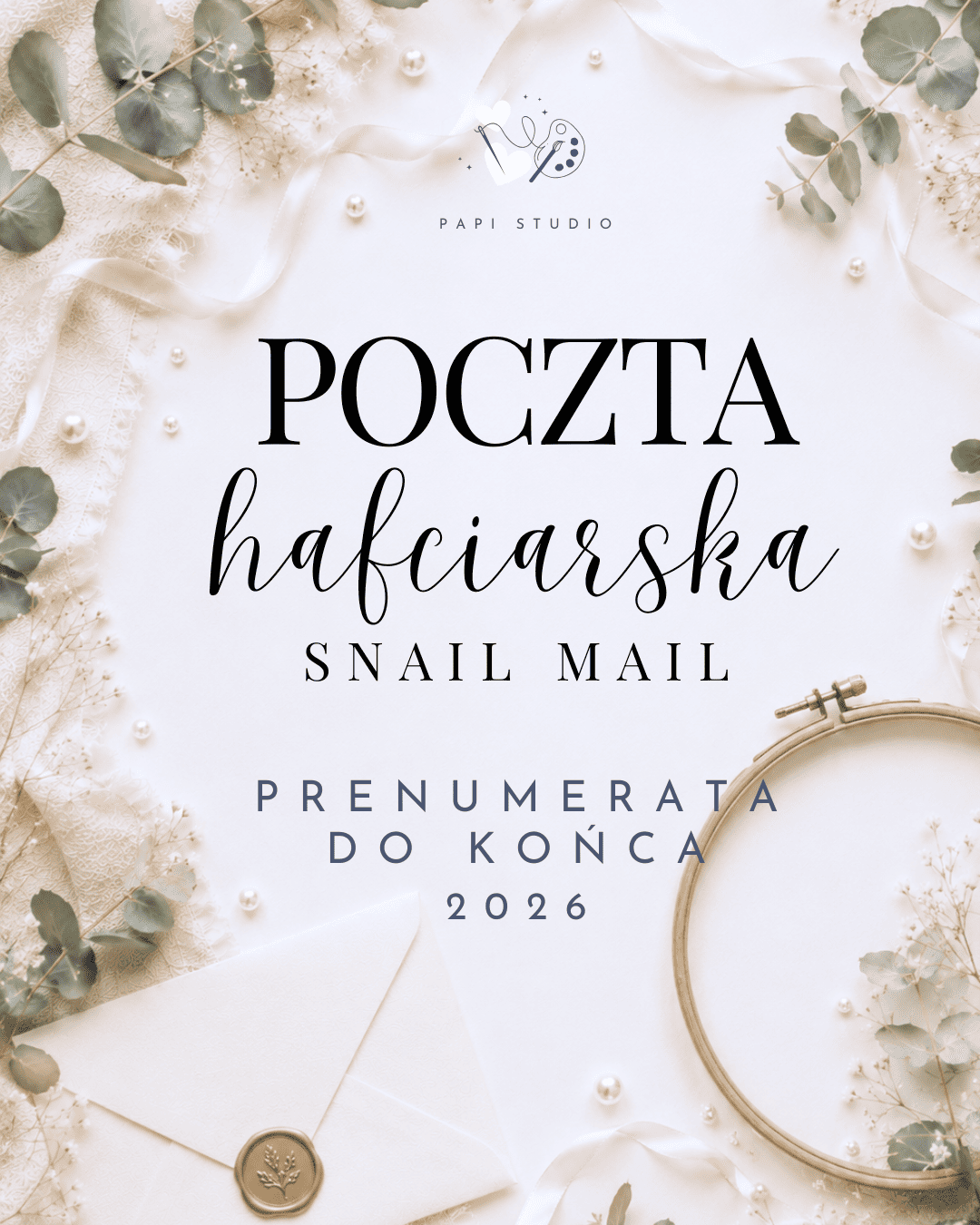 POCZTA HAFCIARSKA 2026 (1) Poczta hafciarska snail mail - tradycyjna przesyłka raz w miesiącu, prenumerata 2026